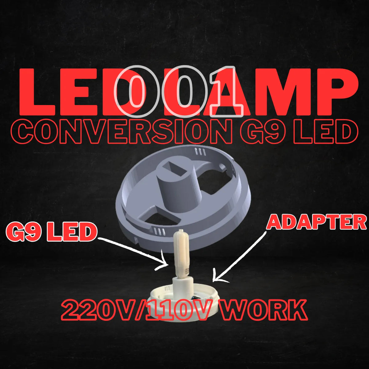 Lampe LED 001 adaptateur de lampe LED g9 - Lumière Print