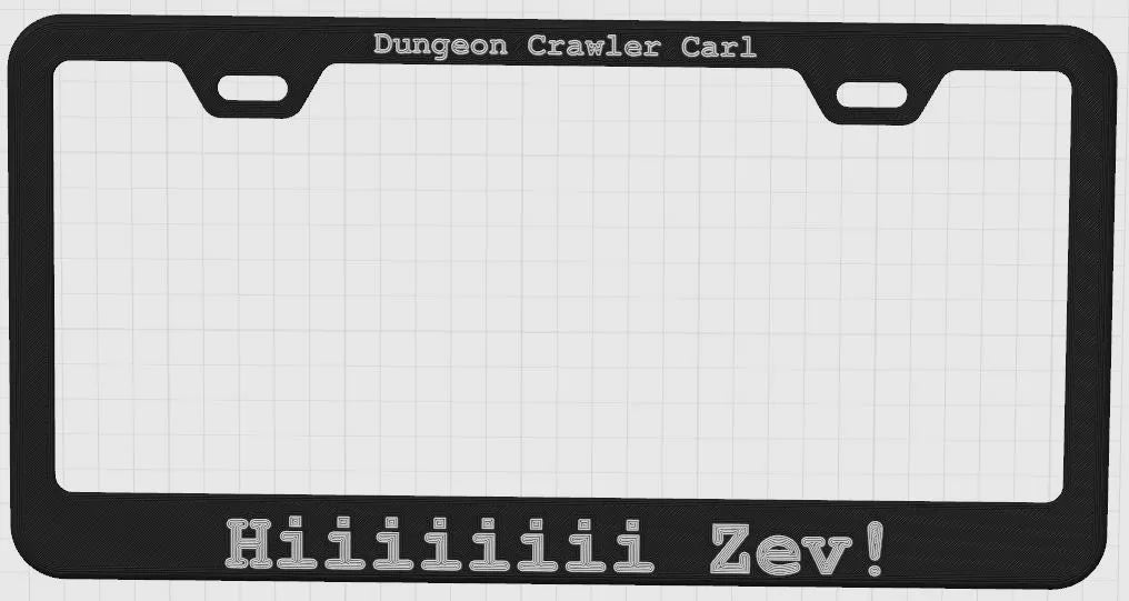 Cadre de plaque d'immatriculation Dungeon Crawler Carl, Salut Zev - Auto Print